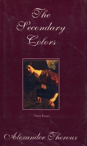 cover image The Secondary Colors: Three Essays