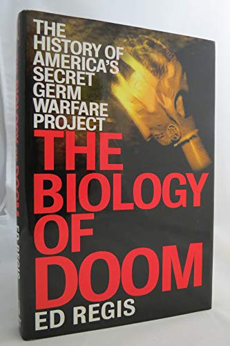 cover image The Biology of Doom: The History of America's Secret Germ Warfare Project