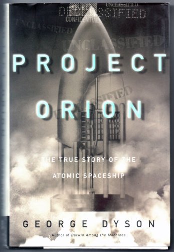 cover image PROJECT ORION: The True Story of the Atomic Spaceship