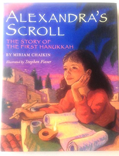 cover image ALEXANDRA'S SCROLL: The Story of the First Hanukkah
