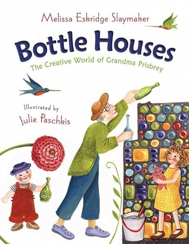 cover image BOTTLE HOUSES: The Creative World of Grandma Prisbrey