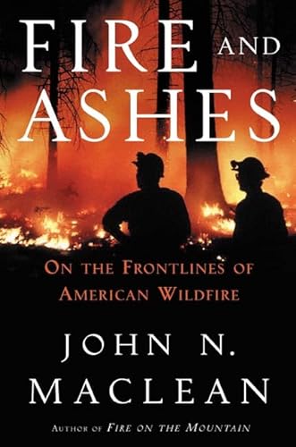 cover image FIRE AND ASHES: On the Front Lines of American Wildfire