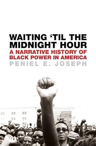 cover image Waiting 'Til the Midnight Hour: A Narrative History of Black Power in America