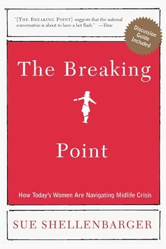 cover image The Breaking Point: How Female Midlife Crisis Is Transforming Today's Women