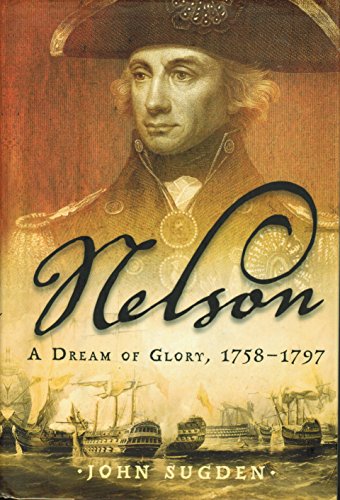 cover image NELSON: A Dream of Glory, 1758–1797