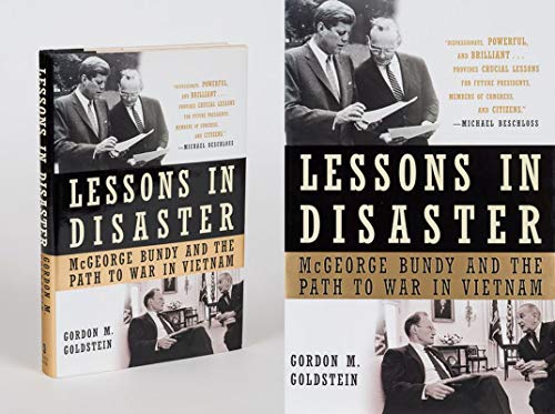 cover image Lessons in Disaster: McGeorge Bundy and the Path to War in Vietnam