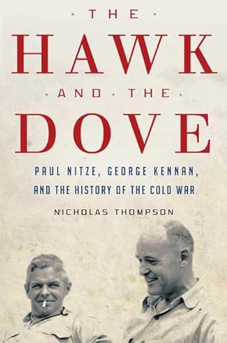 cover image The Hawk and the Dove: Paul Nitze, George Kennan, and the History of the Cold War