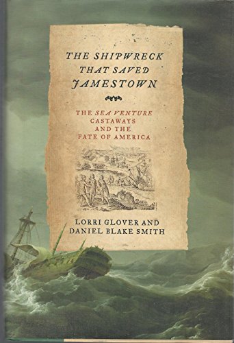 cover image The Shipwreck That Saved Jamestown: The Sea Venture Castaways and the Fate of America