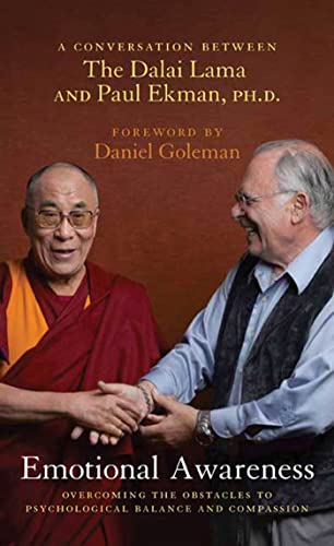cover image Emotional Awareness: Overcoming the Obstacles to Psychological Balance and Compassion: A Conversation between the Dalai Lama and Paul Ekman, Ph.D.
