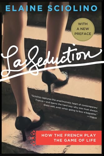cover image La Seduction: How the French Play the Game of Life
