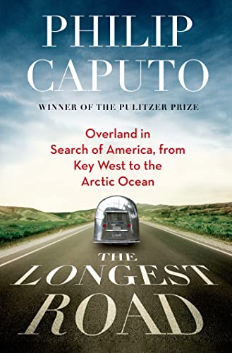 cover image The Longest Road: Overland in Search of America, from Key West to the Arctic Ocean 