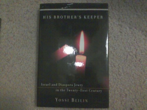 cover image His Brother's Keeper: Israel and Diaspora Jewry in the Twenty-First Century