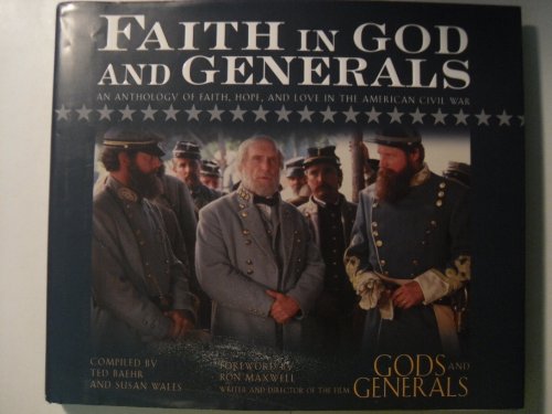 cover image Faith in God and Generals: An Anthology of Faith, Hope, and Love in the American Civil War