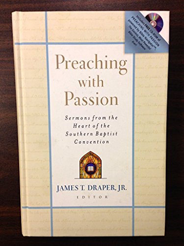 cover image Preaching with Passion: Sermons from the Heart of the Southern Baptist Convention [With CD-ROM]