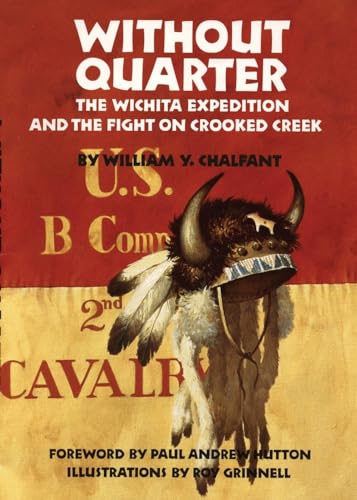 cover image Without Quarter: The Wichita Expedition and the Fight on Crooked Creek