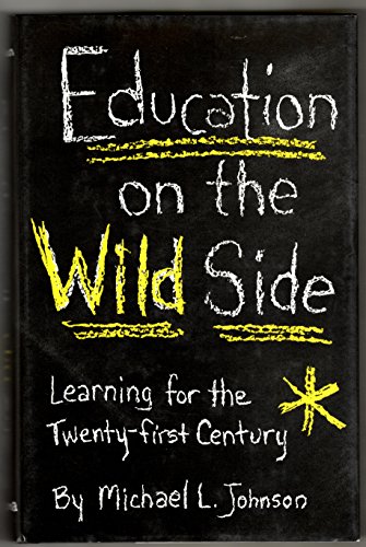 cover image Education on the Wild Side: Learning for the Twenty-First Century