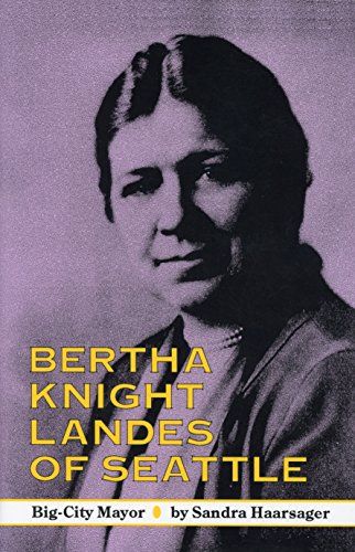 cover image Bertha Knight Landes of Seattle: Big-City Mayor