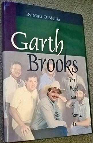 cover image Garth Brooks: The Road Out of Santa Fe