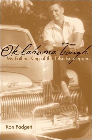 cover image OKLAHOMA TOUGH: My Father, King of the Tulsa Bootleggers