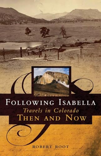 cover image Following Isabella: Travels in Colorado Then and Now