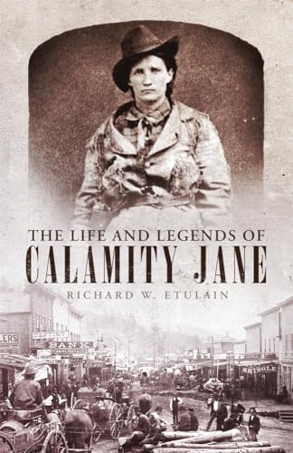 cover image The Life and Legends of Calamity Jane