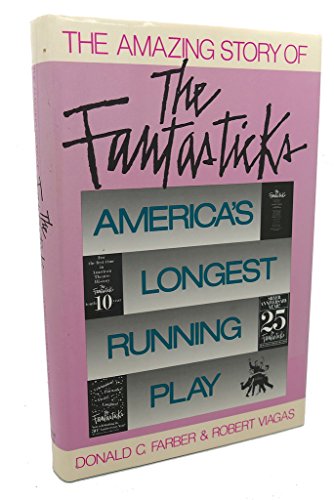 cover image The Amazing Story of the Fantasticks: America's Longest-Running Play