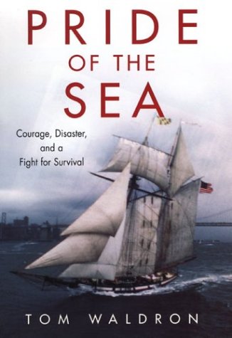 cover image Pride of the Sea: Courage, Disaster, and a Fight for Survival