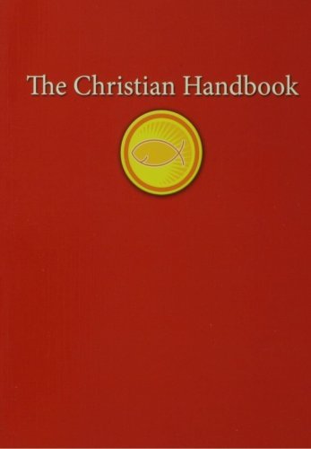 cover image The Christian Handbook: An Indispensable Guide to All Things Christian