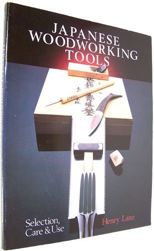 cover image Japanese Woodworking Tools: Selection, Care, & Use