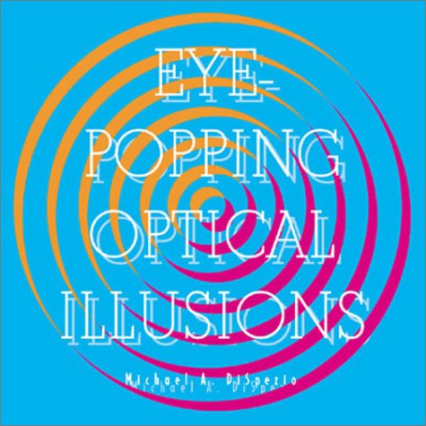 cover image Eye-Popping Optical Illusions
