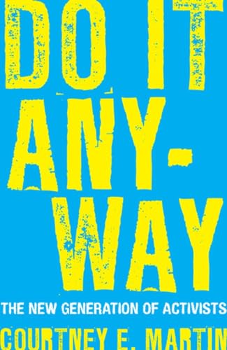 cover image Do It Anyway: The New Generation of Activists