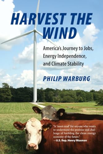 cover image Harvest the Wind:
America’s Journey to Jobs, 
Energy Independence, and Climate Stability