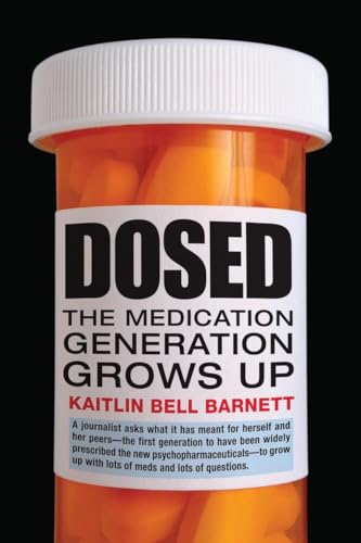 cover image Dosed: The Medication Generation Grows Up 
