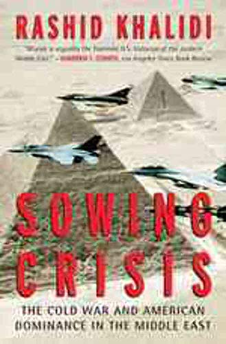 cover image  Sowing Crisis: The Cold War and American Dominance in the Middle East