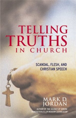 cover image Telling Truths in Church: Scandal, Flesh, and Christian Speech