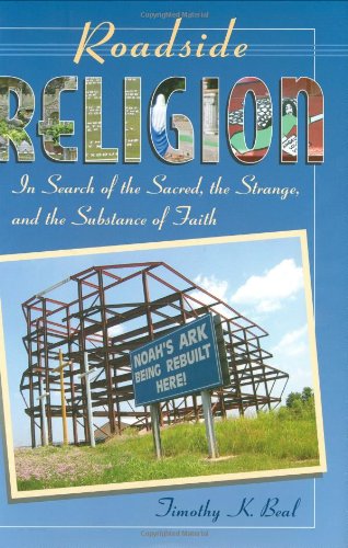 cover image ROADSIDE RELIGION: In Search of the Sacred, the Strange, and the Substance of Faith