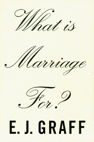 cover image What is Marriage For?