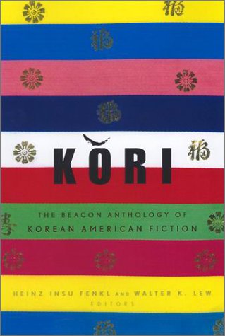 cover image Kori: The Beacon Anthology of Korean American Fiction