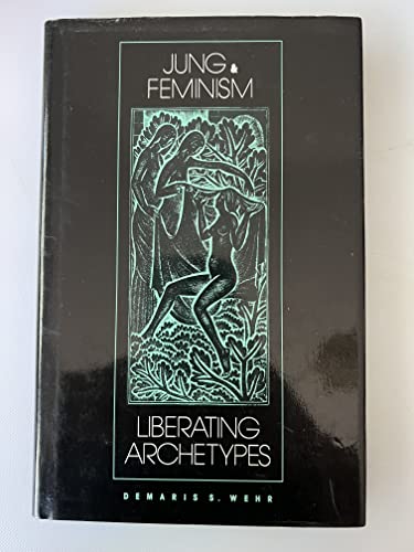 cover image Jung and Feminism: Liberating Archetypes
