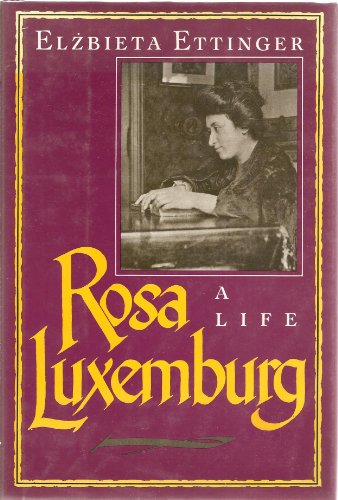 cover image Rosa Luxemburg: A Life