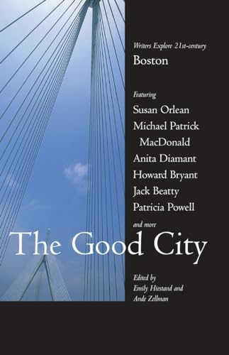 cover image THE GOOD CITY: Writers Explore 21st-Century Boston