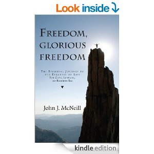 cover image Freedom, Glorious Freedom: The Spiritual Journey to the Fullness of Life for Gays, Lesbians, and Everybody Else