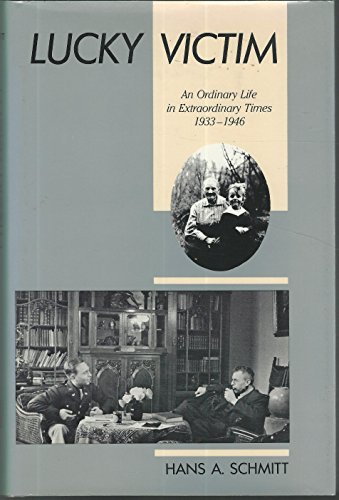cover image Lucky Victim: An Ordinary Life in Extraordinary Times, 1933-1946