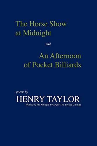 cover image The Horse Show at Midnight; And, an Afternoon of Pocket Billiards: Poems