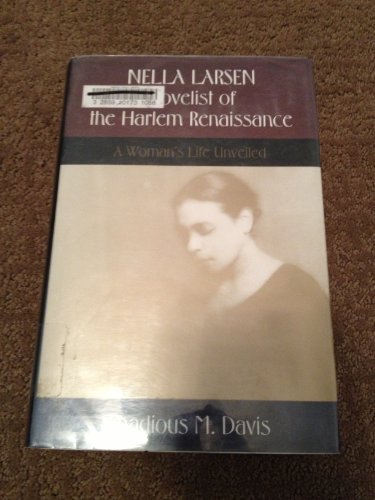 cover image Nella Larsen, Novelist of the Harlem Renaissance: A Woman's Life Unveiled
