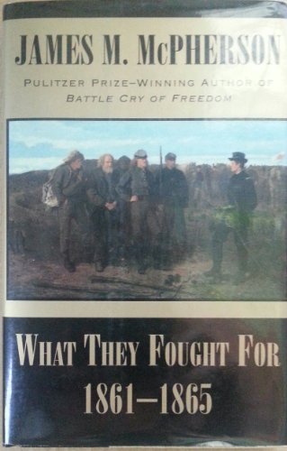 cover image What They Fought For, 1861-1865