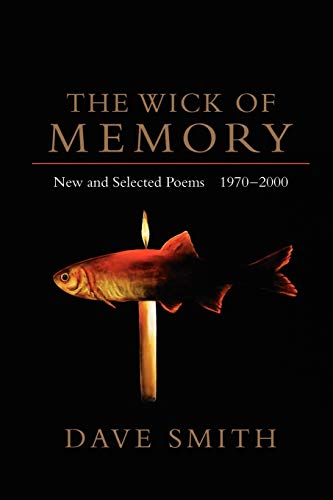 cover image The Wick of Memory: New and Selected Poems, 1970-2000