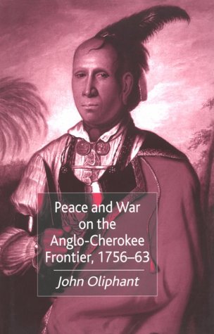 cover image Peace and War on the Anglo-Cherokee Frontier, 1756-63
