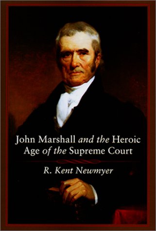 cover image JOHN MARSHALL AND THE HEROIC AGE OF THE SUPREME COURT
