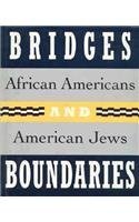 cover image Bridges and Boundaries: African Americans and American Jews